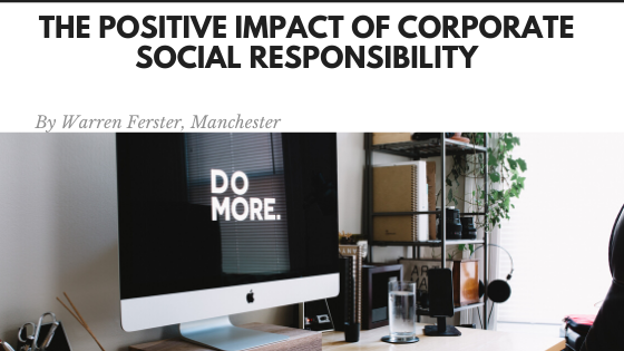 The Positive Impact of Corporate Social Responsibility
