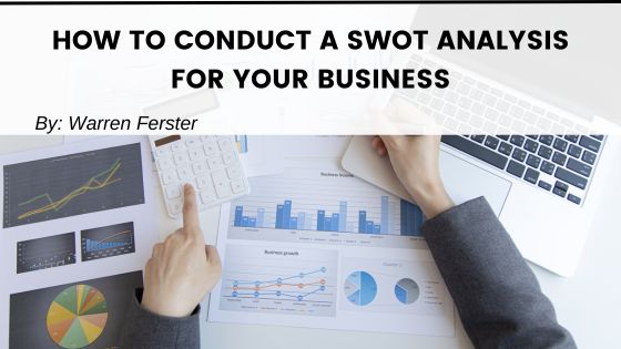How to Conduct a SWOT Analysis for Your Business